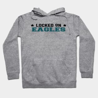 Official Locked On Eagles Hoodie